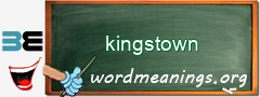 WordMeaning blackboard for kingstown